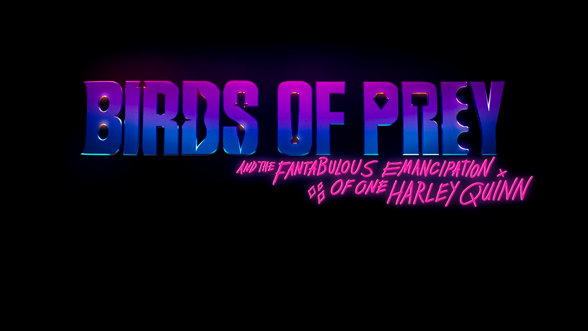 Birds Of Prey And The Fantabulous Emancipation Of One Harley Quinn 2020 — Art Of The Title 