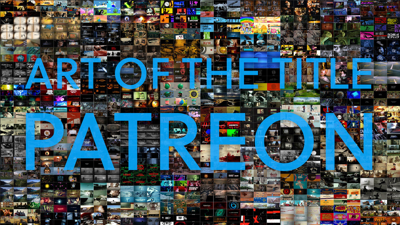 Support Art Of The Title On Patreon — Art Of The Title