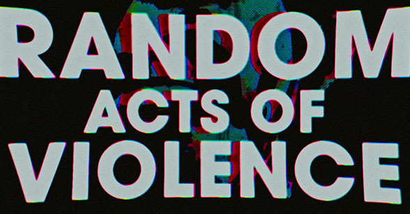 Random Acts Of Violence (2020) — Art Of The Title